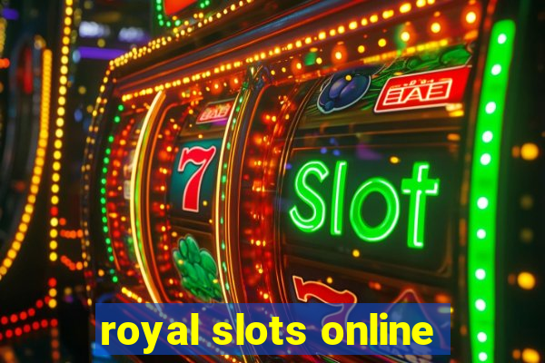 royal slots online